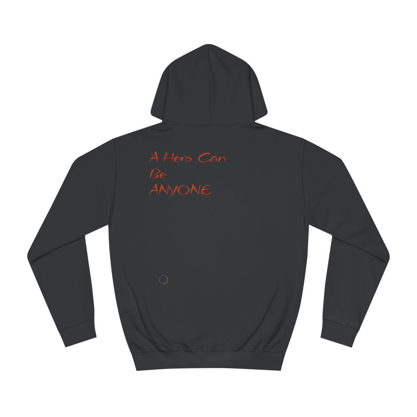 Batman- A Hero Can Be Anyone - Unisex College Hoodie